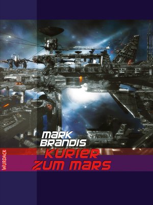 cover image of Mark Brandis--Kurier zum Mars
